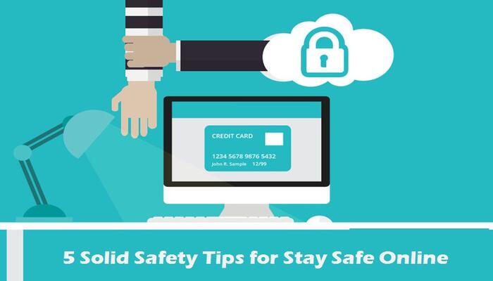 5 Solid Safety Tips for Stay Safe Online [2019]